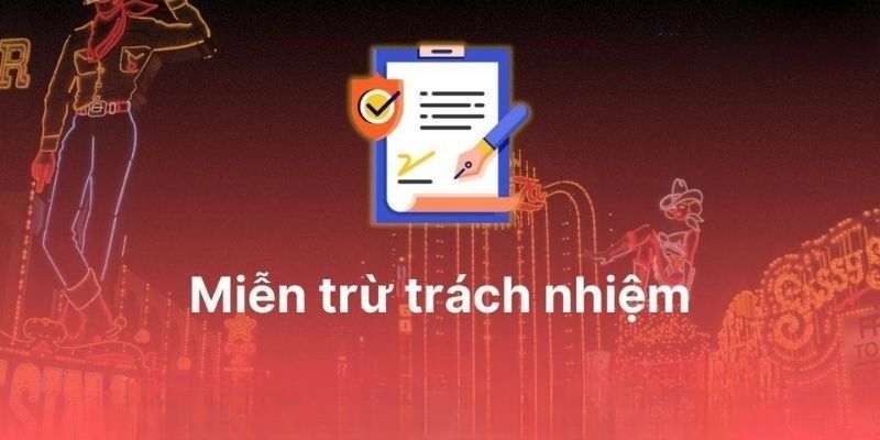 Tổng quan về chính sách miễn trừ trách nhiệm VicClub